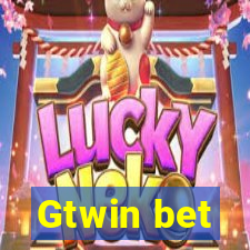 Gtwin bet